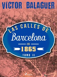 Cover Las calles de Barcelona en 1865. Tomo II