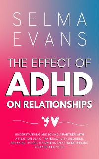 Cover The Effect of ADHD on Relationships