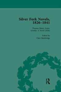 Cover Silver Fork Novels, 1826-1841 Vol 1