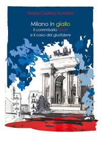 Cover Milano in giallo: il commissario Tinon e il caso del giustiziere
