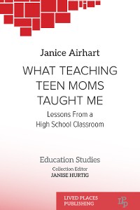 Cover What Teaching Teen Moms Taught Me