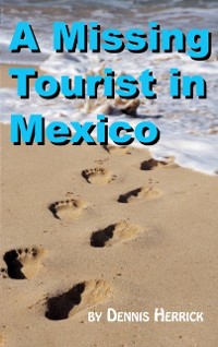 Cover Missing Tourist in Mexico