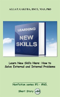 Cover Learn New Skills Here. How to Solve External and Internal Problems