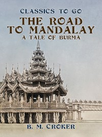 Cover Road to Mandalay, A Tale of Burma