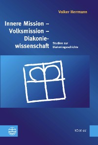 Cover Innere Mission – Volksmission – Diakoniewissenschaft