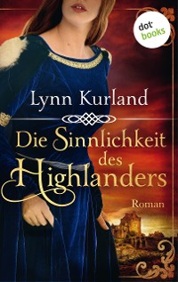 Cover Die Sinnlichkeit des Highlanders - Die McLeod-Serie: Band 2