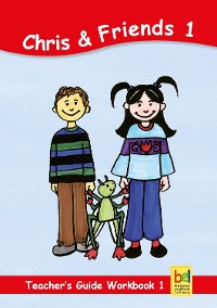 Cover Learning English with Chris & Friends Teacher's Guide for Workbook 1