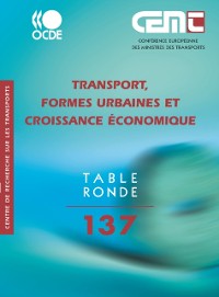 Cover Tables Rondes CEMT Transport, formes urbaines et croissance economique