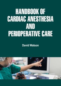 Cover Handbook of Cardiac Anesthesia and Perioperative Care