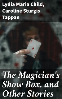 Cover The Magician's Show Box, and Other Stories