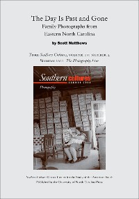 Cover The Day Is Past and Gone: Family Photographs from Eastern North Carolina