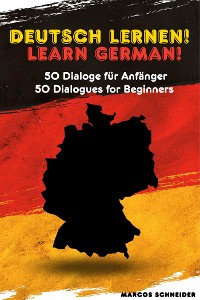 Cover Deutsch lernen! 50 Dialoge für Anfänger