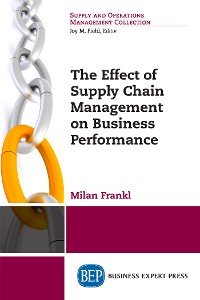Cover The Effect of Supply Chain Management on Business Performance