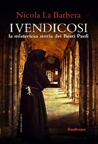 Cover I Vendicosi, la misteriosa storia dei Beati Paoli