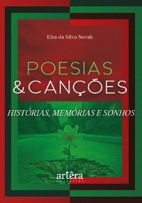 Cover Poesias & Canções: Histórias, Memórias e Sonhos