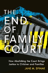 Cover The End of Family Court