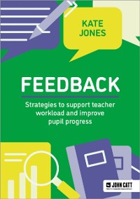 Cover Feedback: Strategies to support teacher workload and improve pupil progress