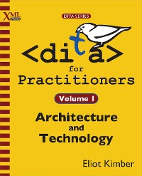 Cover DITA for Practitioners Volume 1
