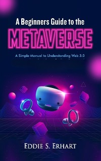 Cover A Beginners Guide to the Metaverse