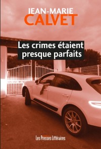 Cover Les crimes étaient presque parfaits