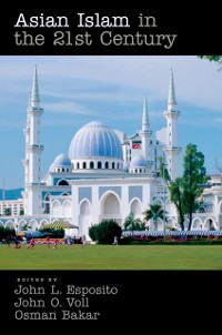 Cover Asian Islam in the 21st Century