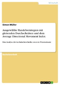 Cover Ausgewählte Handelsstrategien mit gleitenden Durchschnitten und dem Average Directional Movement Index