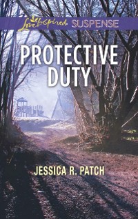Cover Protective Duty (Mills & Boon Love Inspired Suspense)