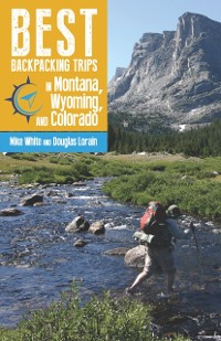 Cover Best Backpacking Trips in Montana, Wyoming, and Colorado