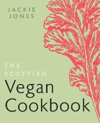 Cover The Scottish Vegan Cookbook