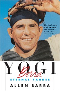 Cover Yogi Berra: Eternal Yankee