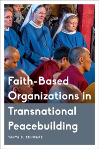 Cover Faith-Based Organizations in Transnational Peacebuilding