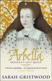 Cover Arbella: England's Lost Queen