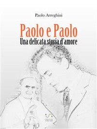 Cover Paolo e Paolo - Una delicata storia d'amore