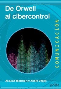 Cover De Orwell al cibercontrol