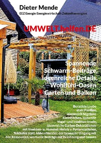 Cover UMWELT.helfen.DE, spannende Schwarm-Beiträge, ideenreiche Details, Wohlfühl-Oasen Garten und Balkon