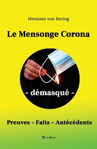 Cover Le Mensonge Corona - démasqué