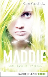 Cover Maddie - Immer das Ziel im Blick