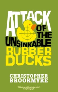 Cover Attack Of The Unsinkable Rubber Ducks