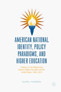 Cover American National Identity, Policy Paradigms, and Higher Education