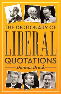 Cover The Dictionary of Liberal Quotations