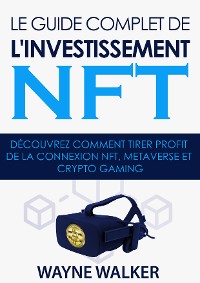 Cover Le guide complet de l'investissement NFT