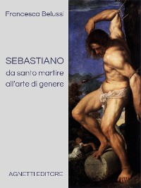 Cover Sebastiano da santo martire all'arte di genere