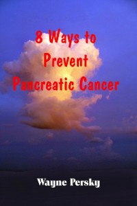 Cover 8 Ways to Prevent Pancreatic Cancer