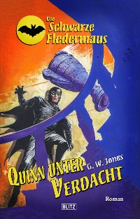 Cover Die Schwarze Fledermaus 42: Quinn unter Verdacht