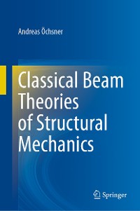 Cover Classical Beam Theories of Structural Mechanics