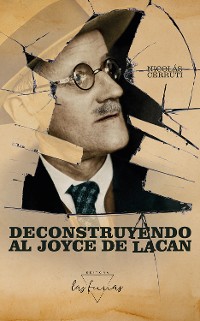Cover Deconstruyendo al Joyce de Lacan