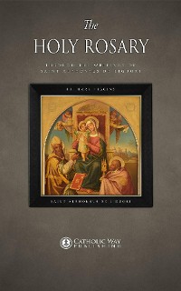 Cover The Holy Rosary through the Writings of Saint Alphonsus de Liguori