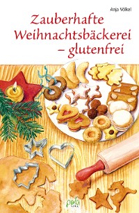 Cover Zauberhafte Weihnachtsbäckerei - glutenfrei