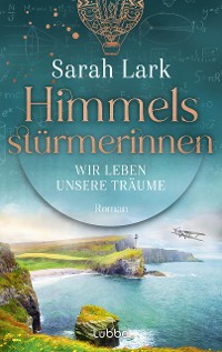 Cover Himmelsstürmerinnen - Wir leben unsere Träume