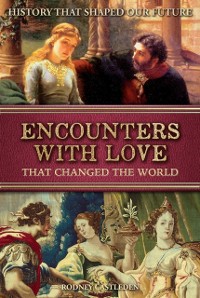 Cover Encounters with Love: That Changed the World